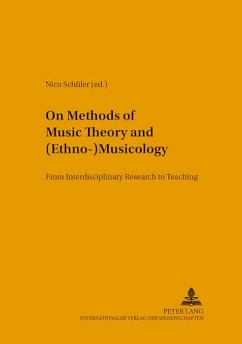 On Methods Of Music Theory And (Ethno-) Musicology: From Interdisciplinary Research To Teaching-..