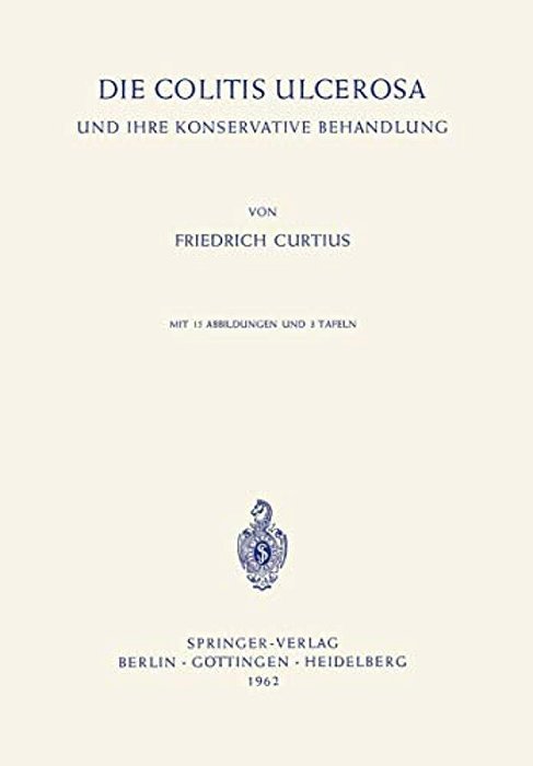 Die Colitis Ulcerosa Und Ihre Konservative Behandlung-..