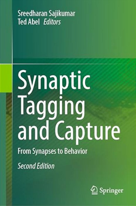 Synaptic Tagging And Capture: From Synapses To Behavior-..