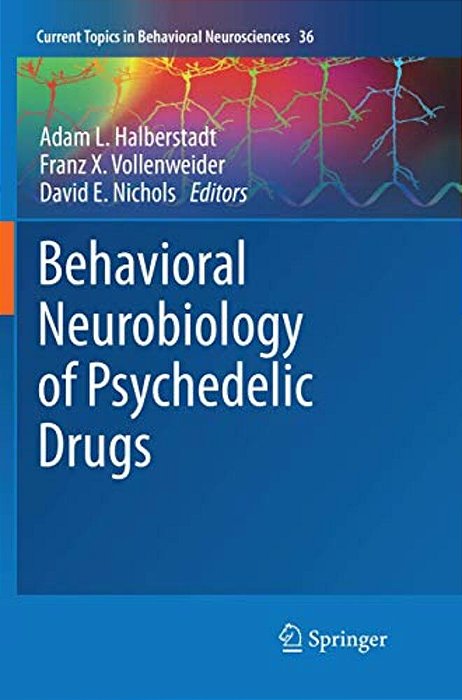 Behavioral Neurobiology Of Psychedelic Drugs-..