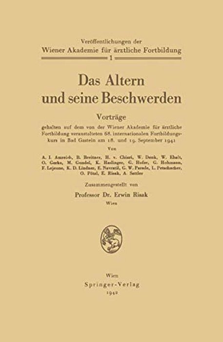 Das Altern Und Seine Beschwerden: Band 1-..