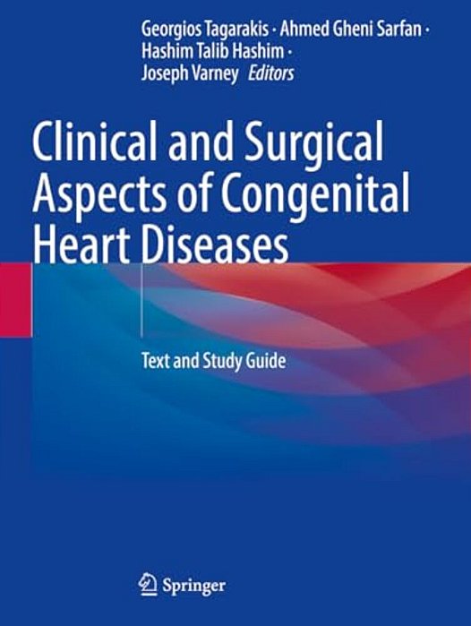 Clinical And Surgical Aspects Of Congenital Heart Diseases: Text And Study Guide-..