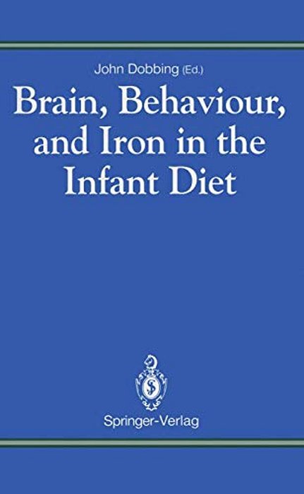 Brain, Behaviour, And Iron In The Infant Diet-..
