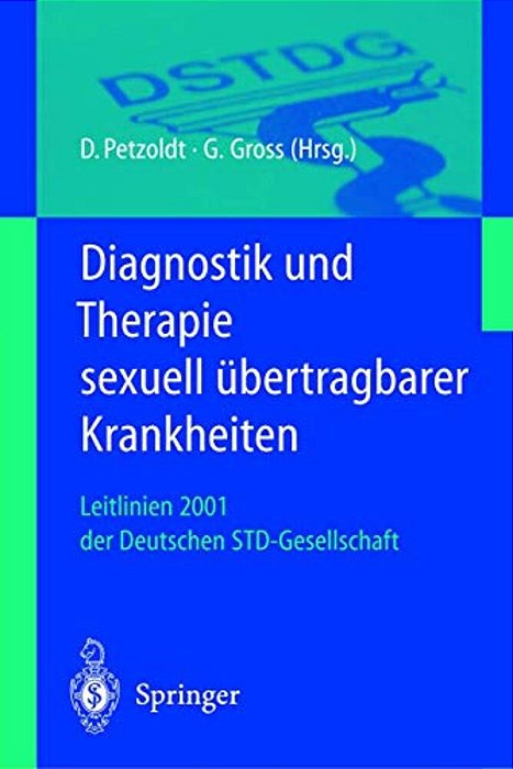 Diagnostik Und Therapie Sexuell Übertragbarer Krankheiten: Leitlinien 2001 Der Deutschen Std-Gesellschaft-..