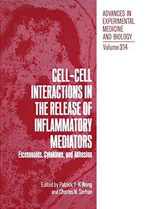 Cell-Cell Interactions In The Release Of Inflammatory Mediators: Eicosanoids, Cytokines, And Adhesion-..
