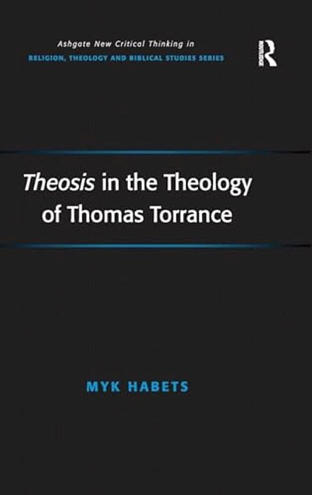 Theosis In The Theology Of Thomas Torrance-..