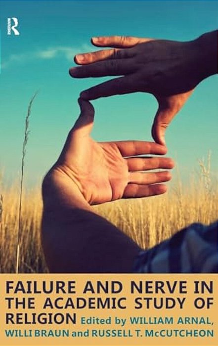 Failure And Nerve In The Academic Study Of Religion-..