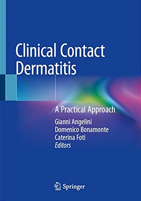 Clinical Contact Dermatitis: A Practical Approach-..