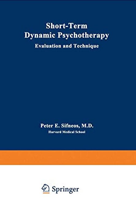 Short-Term Dynamic Psychotherapy: Evaluation And Technique-..
