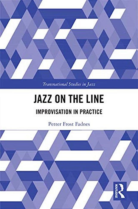 Jazz On The Line: Improvisation In Practice-..
