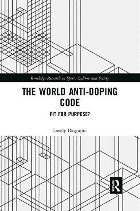 The World Anti-Doping Code: Fit For Purpose?-..