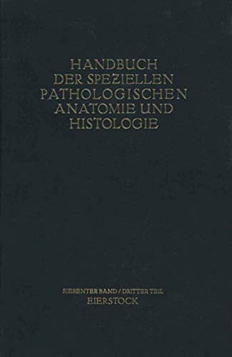 Weibliche Geschlechtsorgane: Dritter Teil Die Krankheiten Des Eierstockes-..