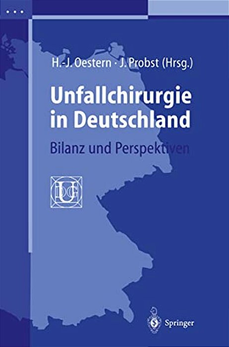 Unfallchirurgie In Deutschland: Bilanz Und Perspektiven-..