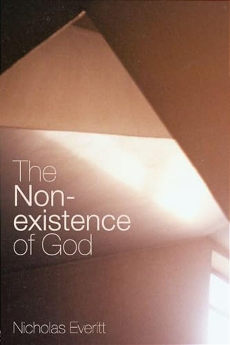 The Non-Existence Of God-..