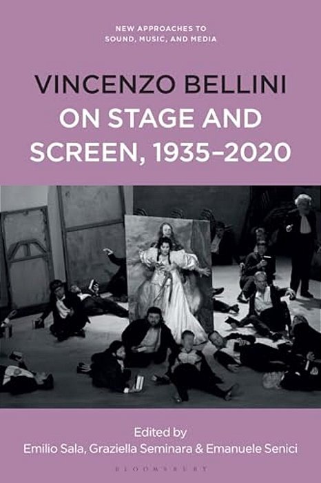 Vincenzo Bellini On Stage And Screen, 1935-2020-..