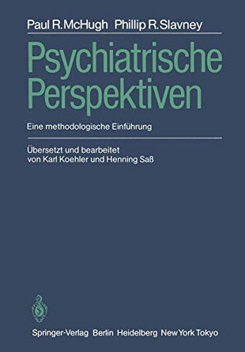 Psychiatrische Perspektiven: Eine Methodologische Einführung-..