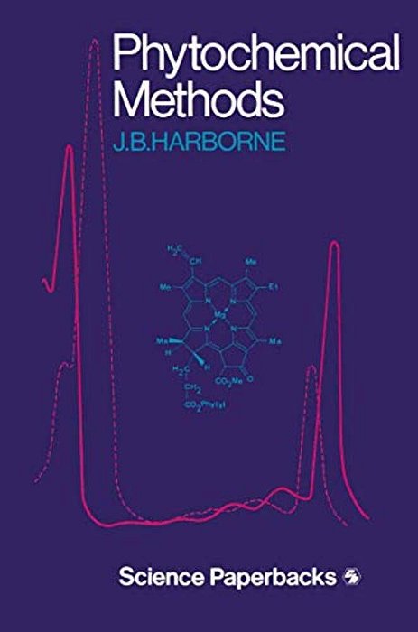 Phytochemical Methods: A Guide To Modern Techniques Of Plant Analysis-..