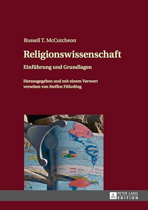 Religionswissenschaft: Einfuehrung Und Grundlagen- Herausgegeben Und Mit Einem Vorwort Versehen Von Steffen Fuehrding-..