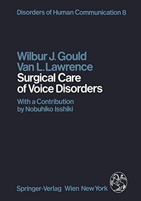 Surgical Care Of Voice Disorders-..