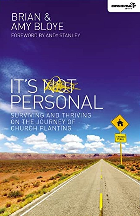 The It's Personal: Surviving And Thriving On The Journey Of Church Planting-..