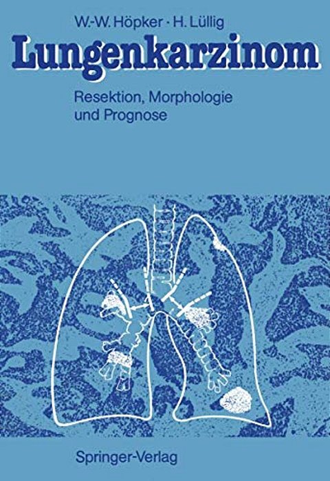 Lungenkarzinom: Resektion, Morphologie Und Prognose-..