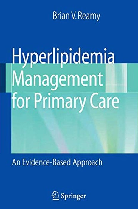 Hyperlipidemia Management For Primary Care: An Evidence-Based Approach-..