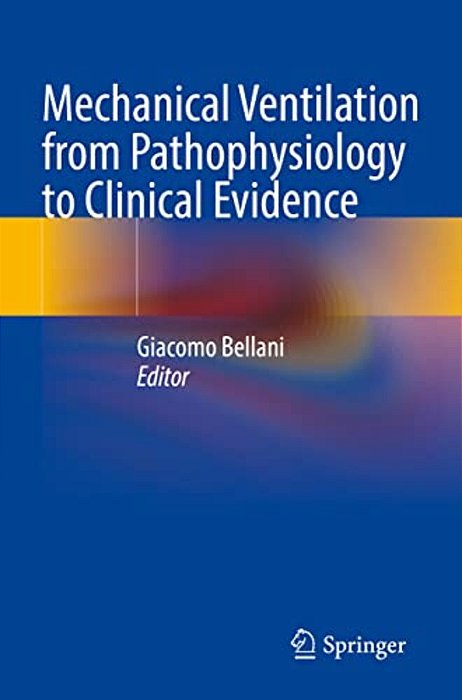 Mechanical Ventilation From Pathophysiology To Clinical Evidence-..