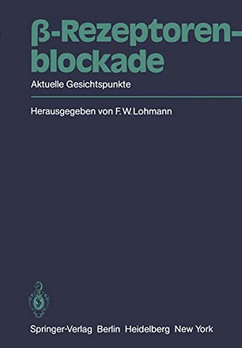ß-Rezeptorenblockade: Aktuelle Gesichtspunkte-..
