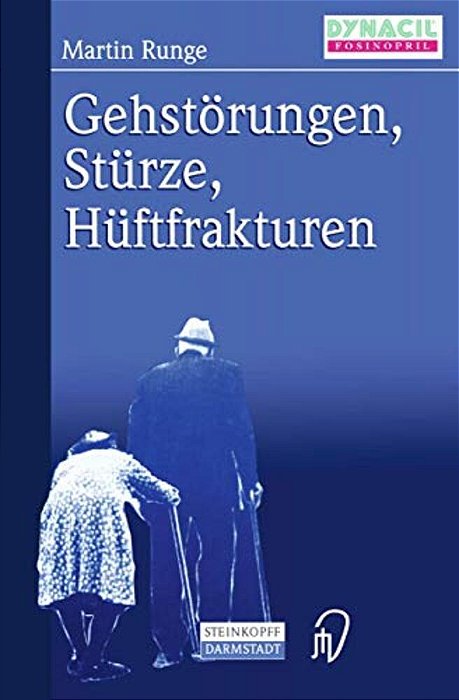 Gehstörungen, Stürze, Hüftfrakturen-..