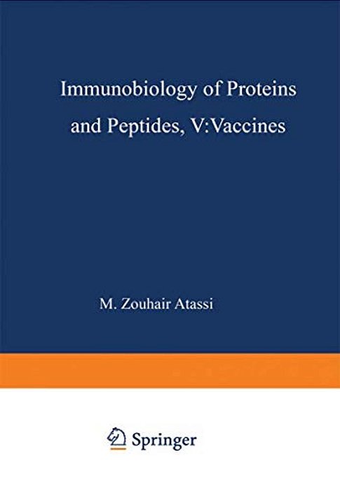 Immunobiology Of Proteins And Peptides V: Vaccines Mechanisms, Design, And Applications-..