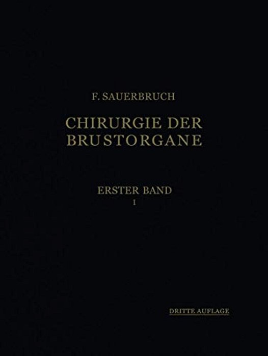 Die Chirurgie Der Brustorgane-..