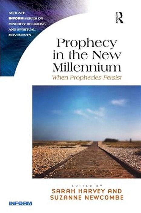 Prophecy In The New Millennium: When Prophecies Persist-..