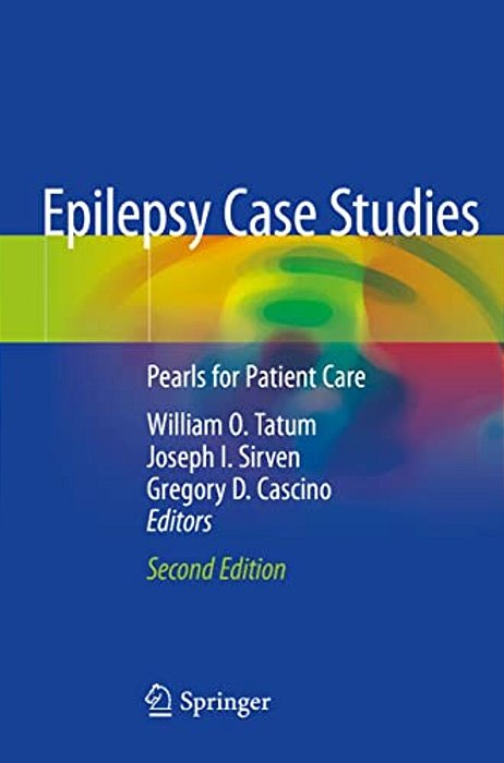 Epilepsy Case Studies: Pearls For Patient Care-..