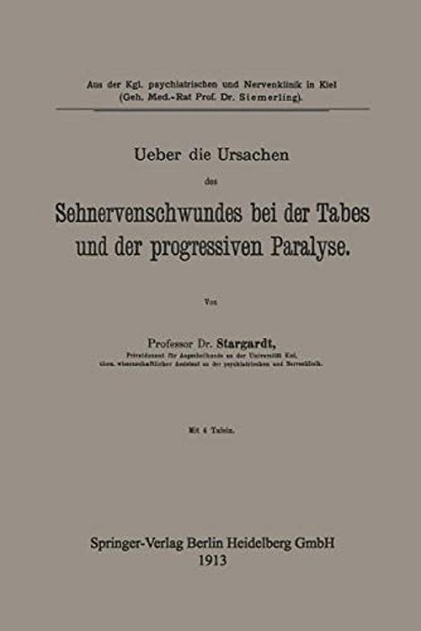 Ueber Die Ursachen Des Sehnervenschwundes Bei Der Tabes Und Der Progressiven Paralyse-..
