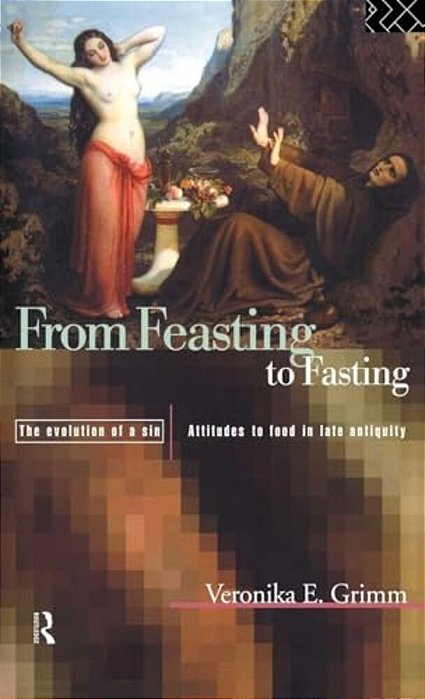 From Feasting To Fasting: The Evolution Of A Sin-..