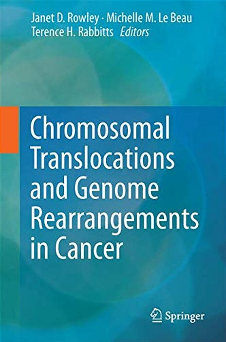 Chromosomal Translocations And Genome Rearrangements In Cancer-..