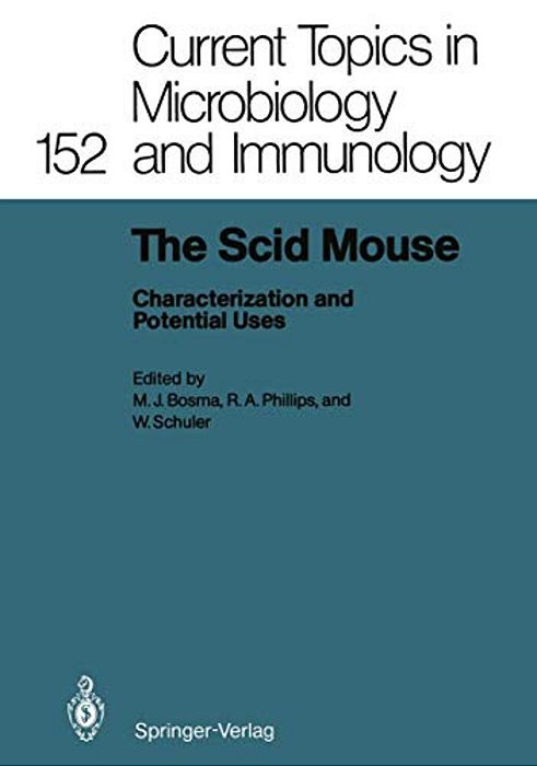 The Scid Mouse: Characterization And Potential Uses-..