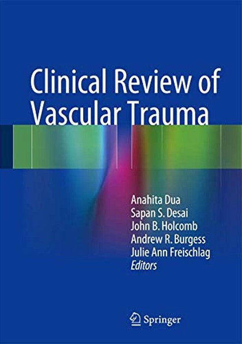 Clinical Review Of Vascular Trauma-..
