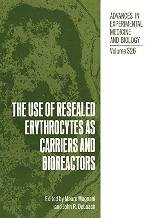 The Use Of Resealed Erythrocytes As Carriers And Bioreactors-..