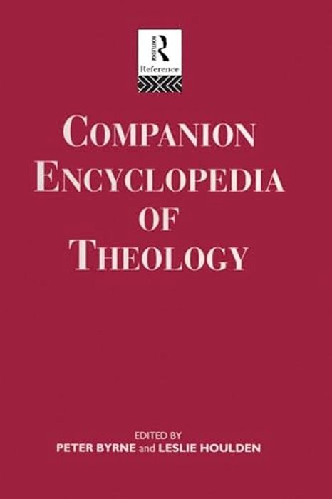 Companion Encyclopedia Of Theology-..
