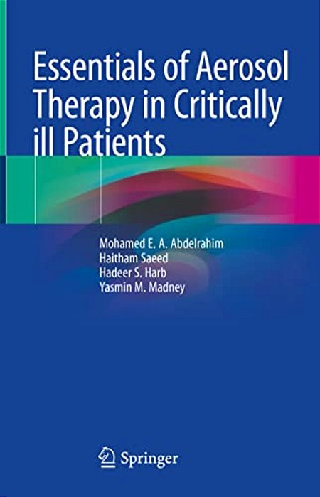 Essentials Of Aerosol Therapy In Critically Ill Patients-..