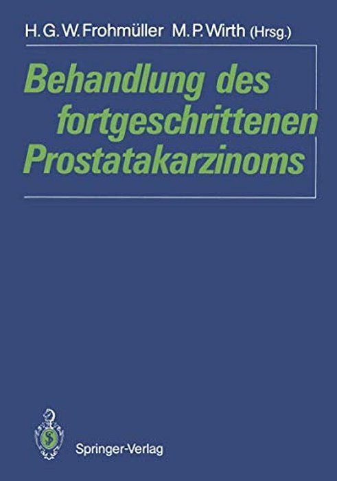 Behandlung Des Fortgeschrittenen Prostatakarzinoms-..