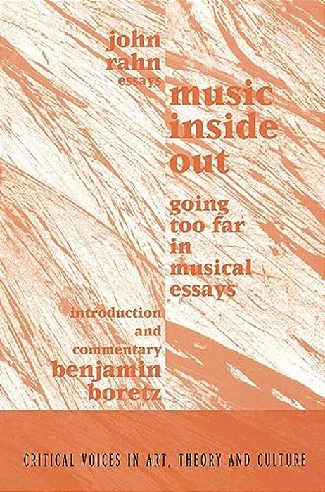 Music Inside Out: Going Too Far In Musical Essays-..