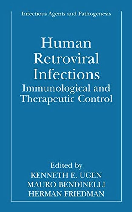 Human Retroviral Infections: Immunological And Therapeutic Control-..