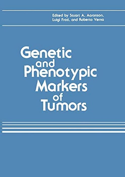Genetic And Phenotypic Markers Of Tumors-..
