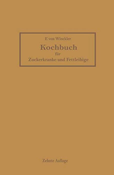 Kochbuch Für Zuckerkranke Und Fettleibige-..