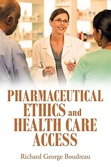 Pharmaceutical Ethics And Health Care Access-..