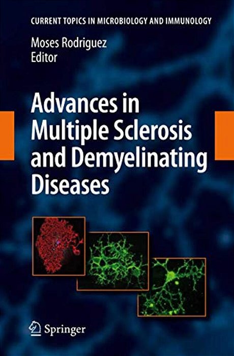 Advances In Multiple Sclerosis And Experimental Demyelinating Diseases-..