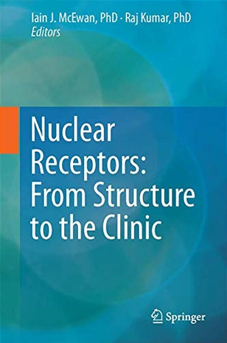 Nuclear Receptors: From Structure To The Clinic-..