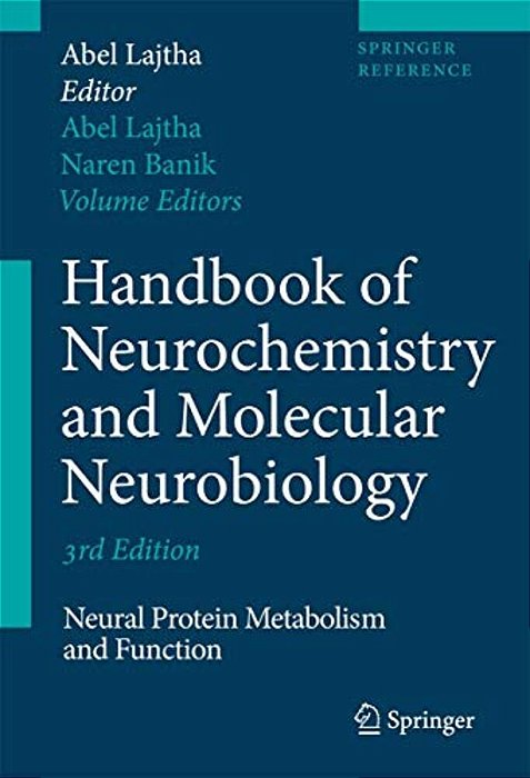 Handbook Of Neurochemistry And Molecular Neurobiology: Neural Protein Metabolism And Function-..